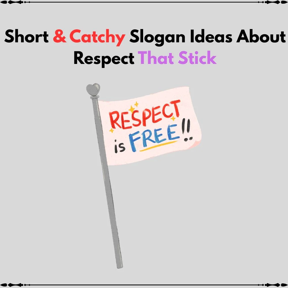 slogan ideas about respect