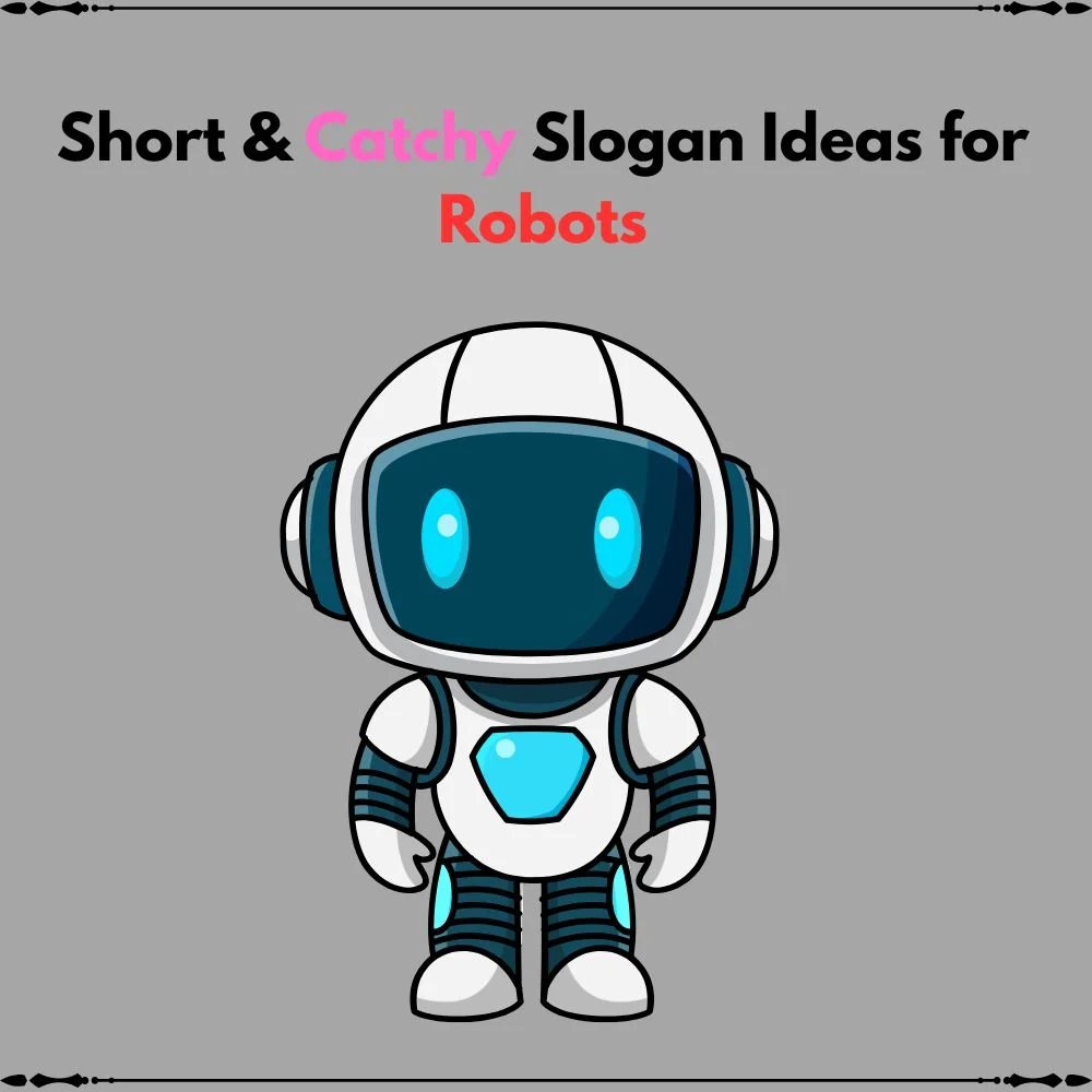 slogan ideas for robots