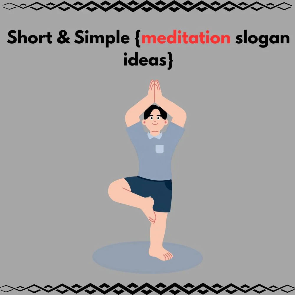 meditation slogan ideas
