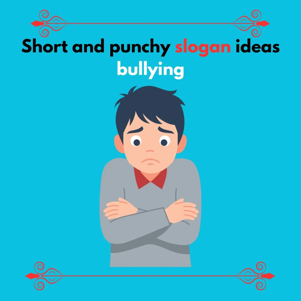 slogan ideas bullying