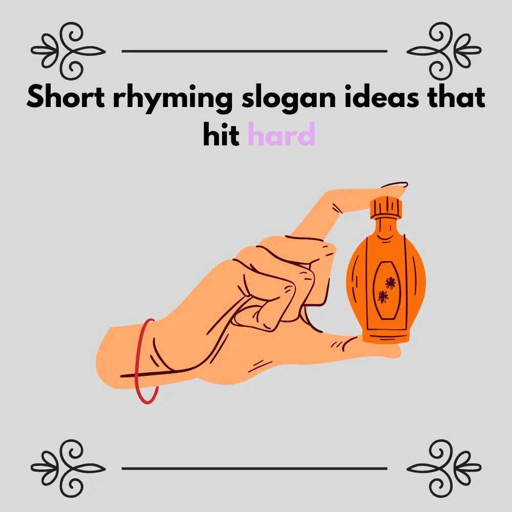 rhyming slogan ideas