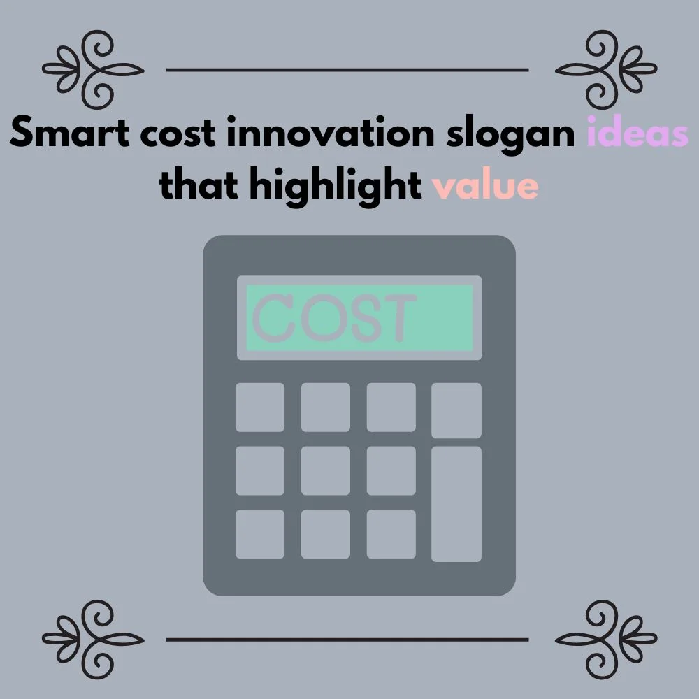 Cost innovation slogan ideas