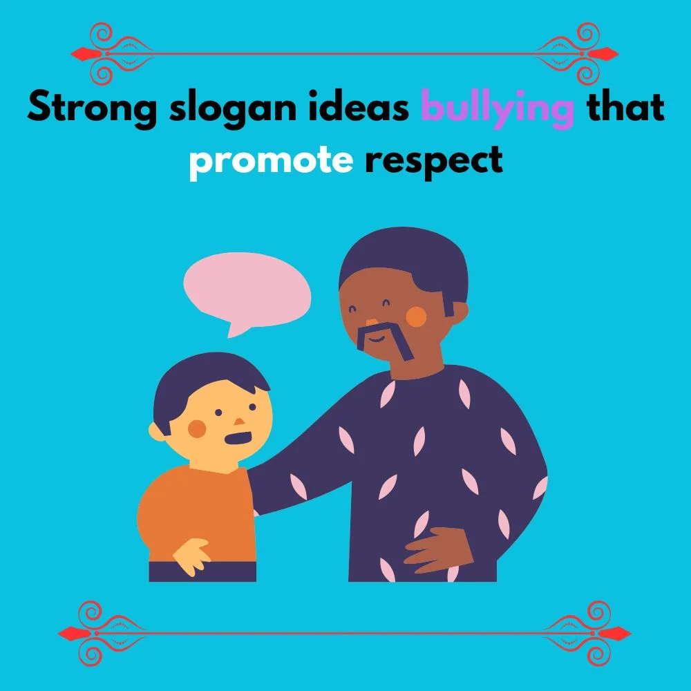 slogan ideas bullying