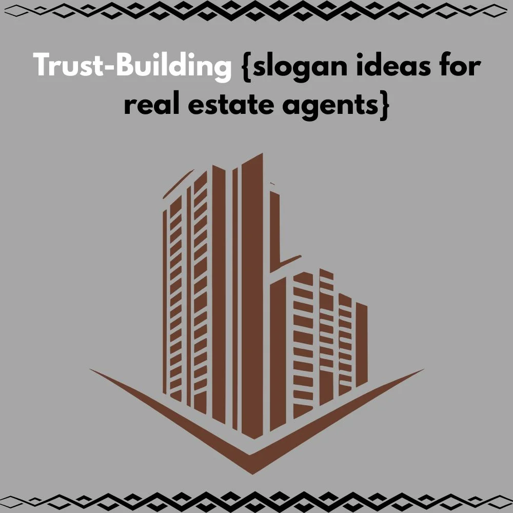 slogan ideas for real estate agents