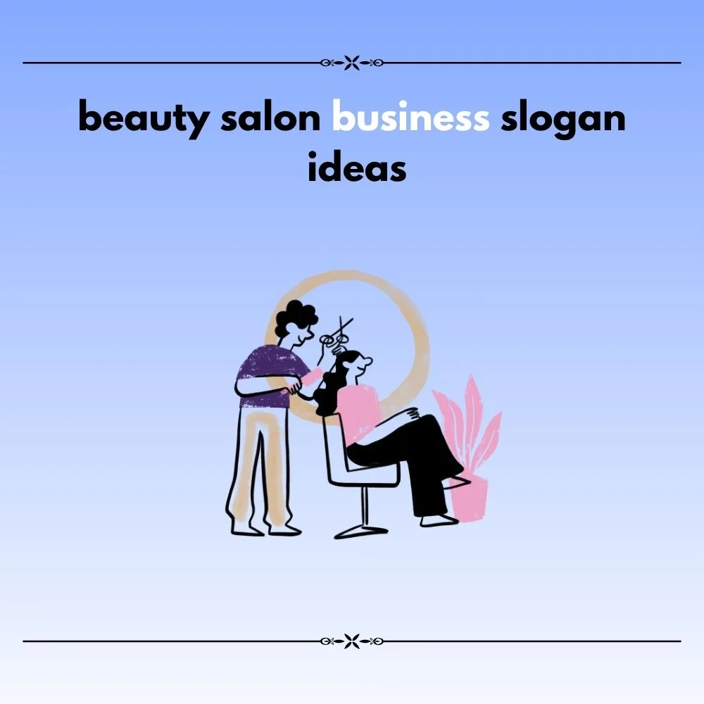 salon business slogan ideas
