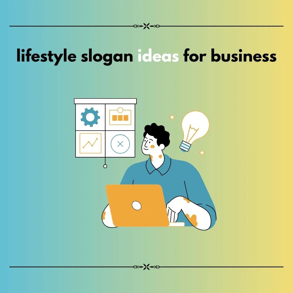 lifestyle slogan ideas