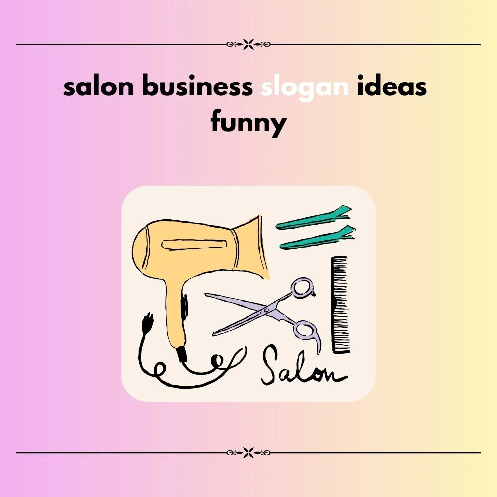 salon business slogan ideas