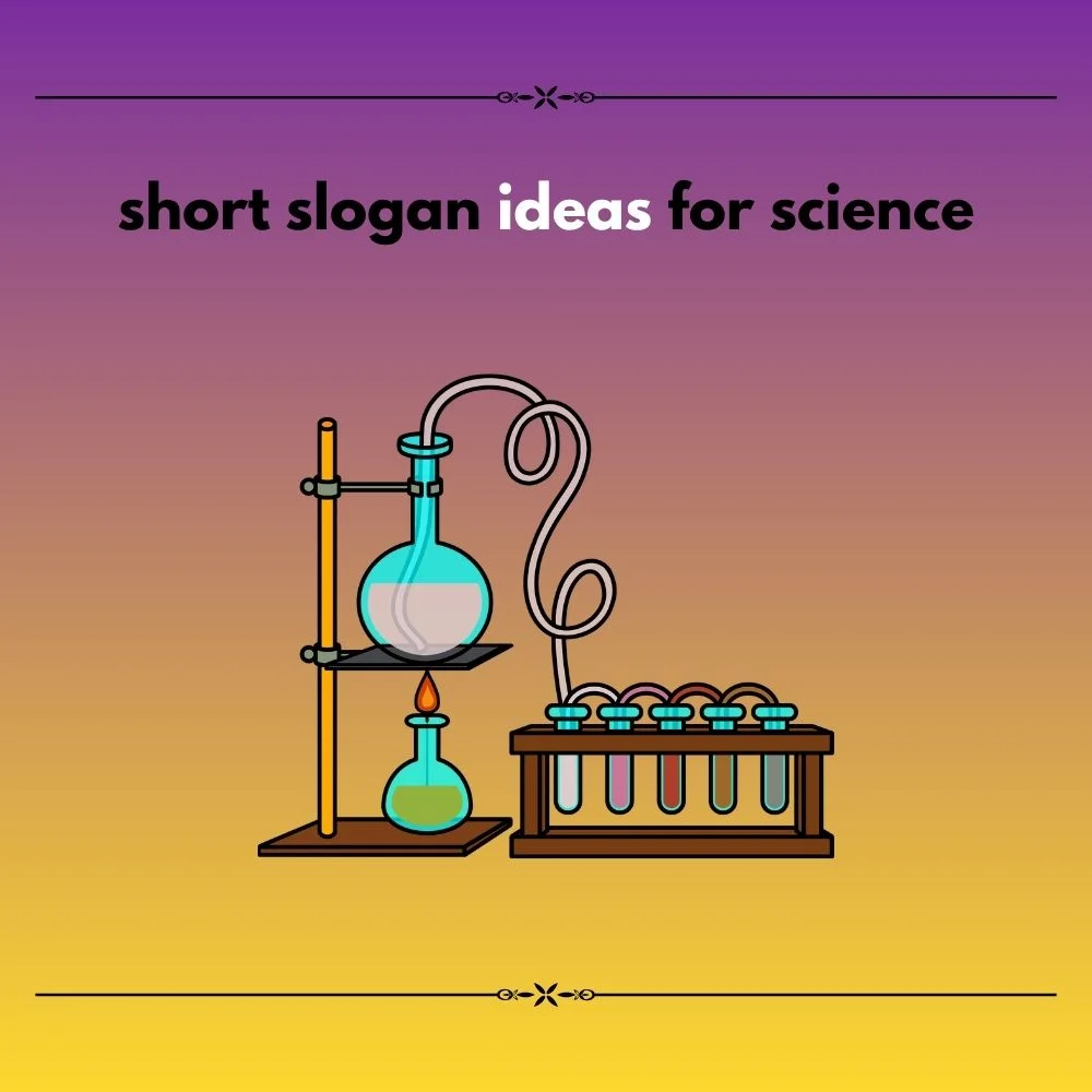 slogan ideas for science