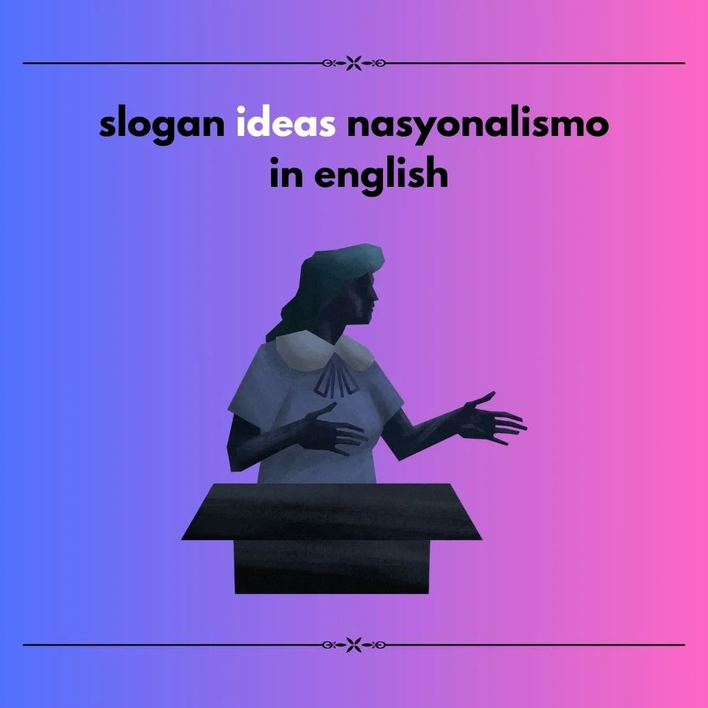 slogan ideas nasyonalismo