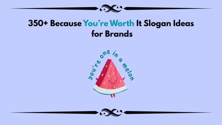 because you're worth it slogan