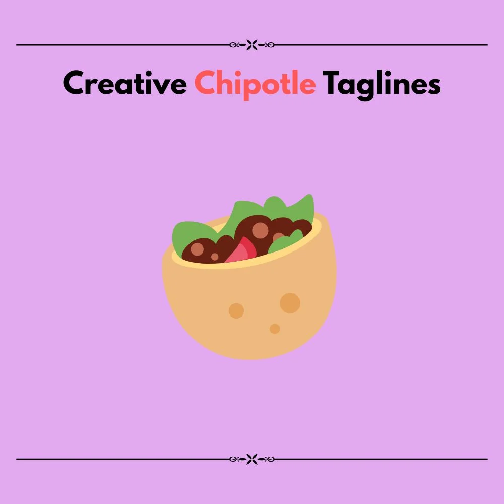 chipotle slogan