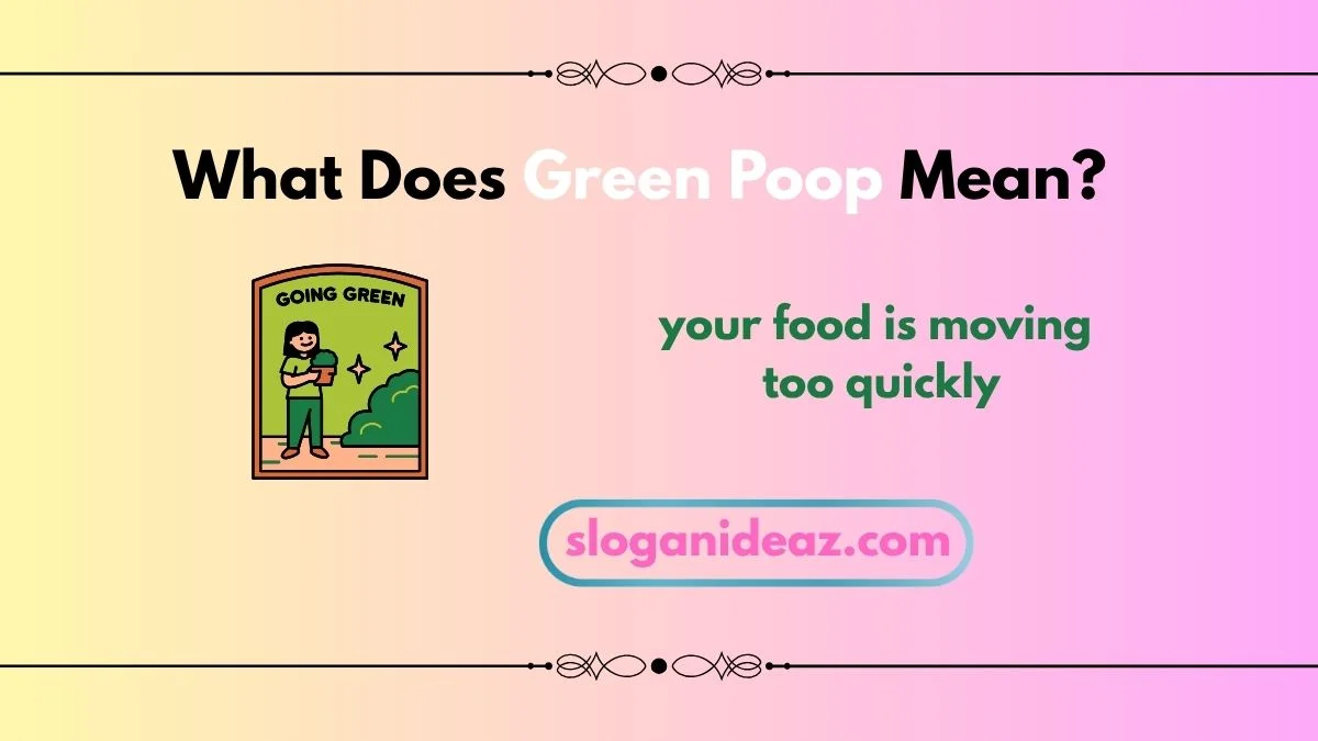 what does green poop mean